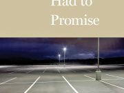 Couldn't Prove, Had to Promise by Wyatt Prunty