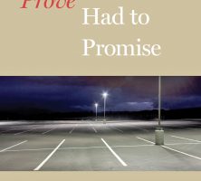 Couldn't Prove, Had to Promise by Wyatt Prunty